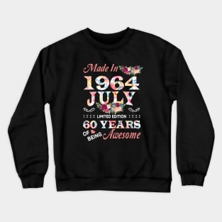July Flower Made In 1964 60 Years Of Being Awesome Crewneck Sweatshirt